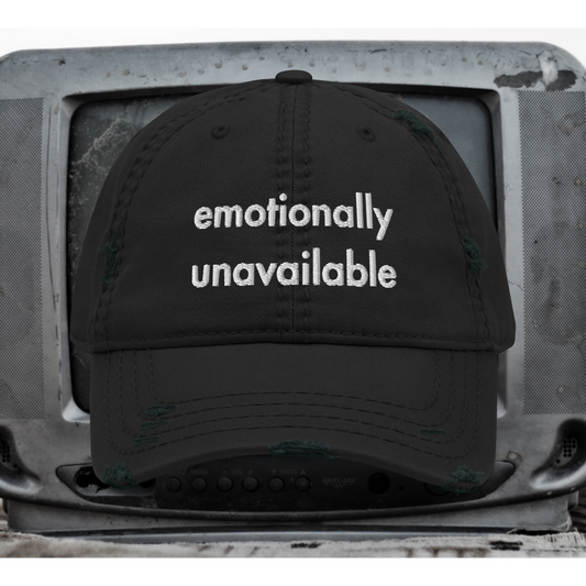 "emotionally unavailable" hat